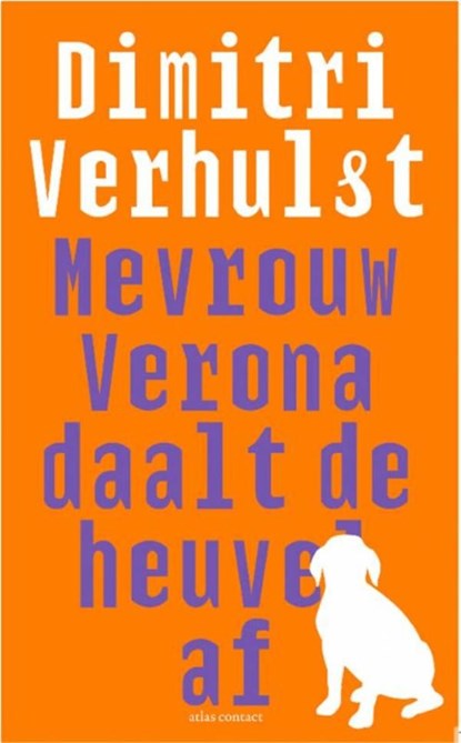 Mevrouw Verona daalt de heuvel af, Dimitri Verhulst - Ebook - 9789025429461