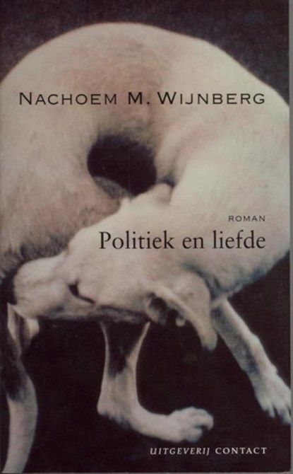 Politiek en liefde, Nachoem M. Wijnberg - Ebook - 9789025430603