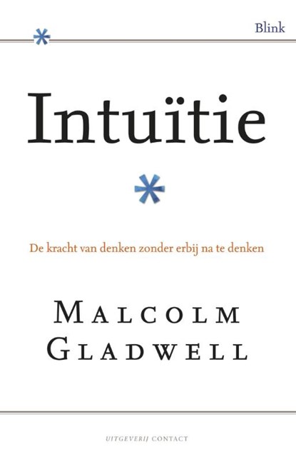 Intuitie, GLADWELL, Malcolm - Paperback - 9789025432706