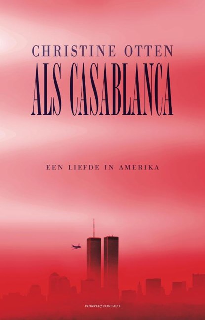Als Casablanca, Christine Otten - Paperback - 9789025436612