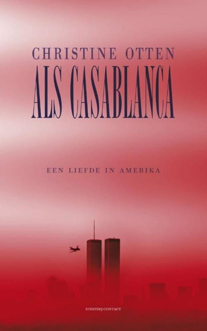 Als Casablanca, Christine Otten - Ebook - 9789025437961