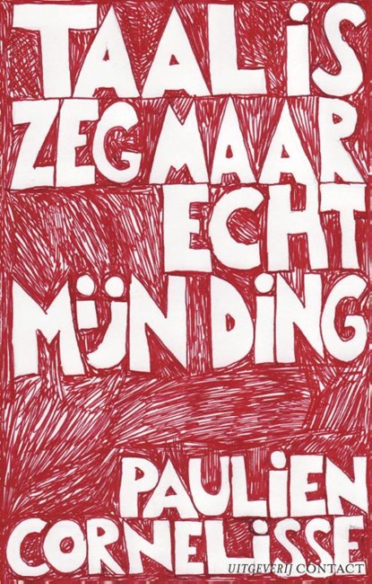 Taal is zeg maar echt mijn ding, Paulien Cornelisse - Paperback - 9789025438838