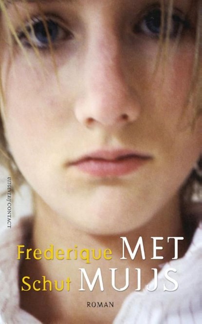 Met Muijs, Frederique Schut - Ebook - 9789025439644