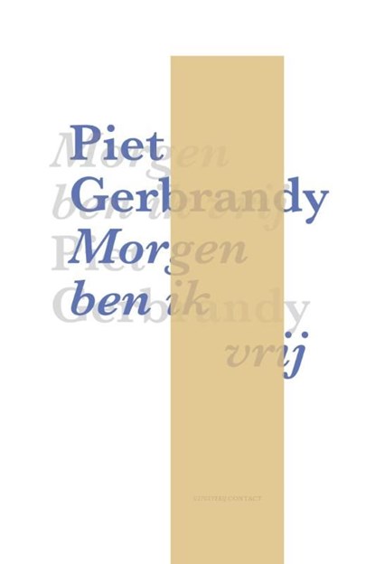 Morgen ben ik vrij, Piet Gerbrandy - Ebook - 9789025440183