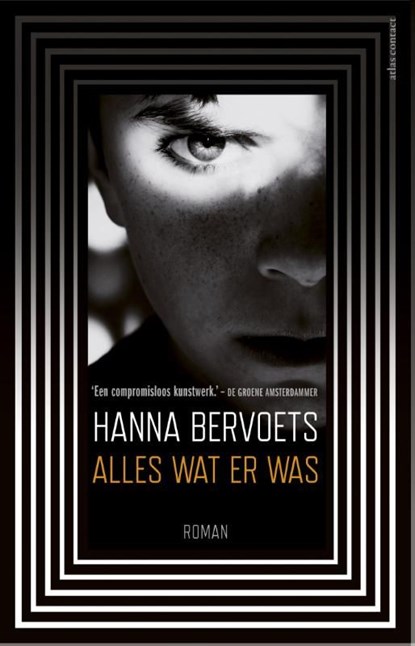 Alles wat er was, Hanna Bervoets - Ebook - 9789025440381