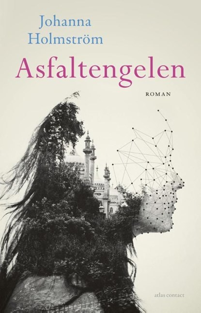 Asfaltengelen, Johanna Holmström - Ebook - 9789025442545