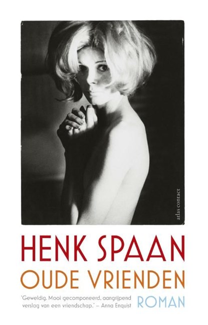 Oude vrienden, Henk Spaan - Ebook - 9789025443351