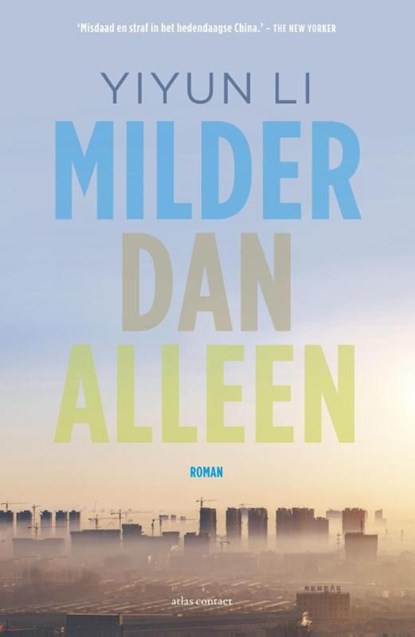 Milder dan alleen, Yiyun Li - Ebook - 9789025444051