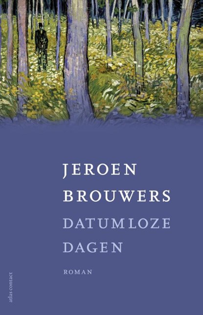 Datumloze dagen, Jeroen Brouwers - Paperback - 9789025445058