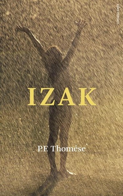 Izak, P.F. Thomése - Paperback - 9789025445201