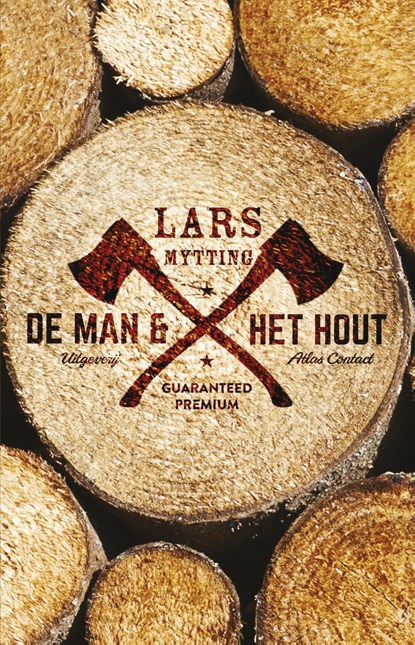 De man en het hout, Lars Mytting - Ebook - 9789025446130