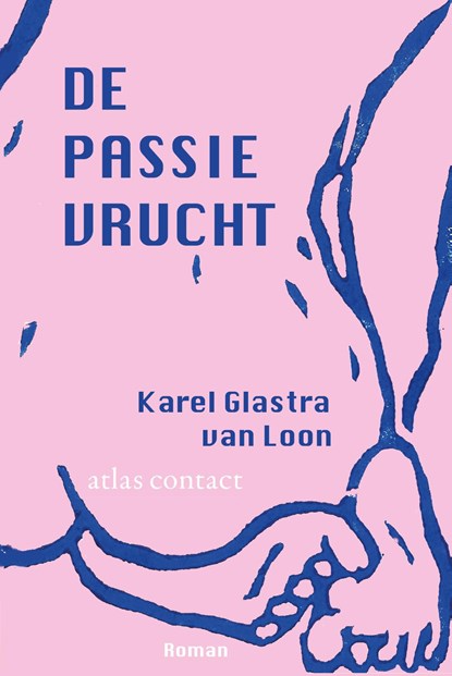 De passievrucht, Karel Glastra van Loon - Ebook - 9789025446147