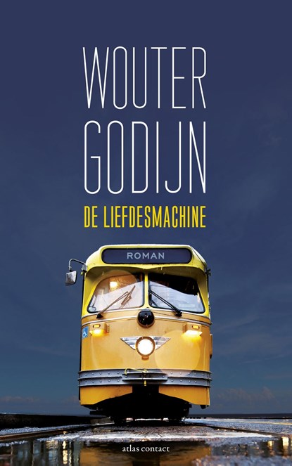 De liefdesmachine, Wouter Godijn - Ebook - 9789025446338