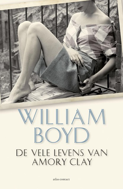 De vele levens van Amory Clay, William Boyd - Ebook - 9789025446505