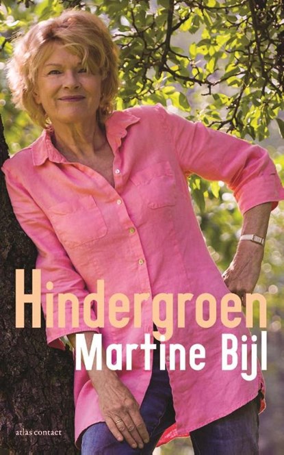 Hindergroen, Martine Bijl - Paperback - 9789025447014