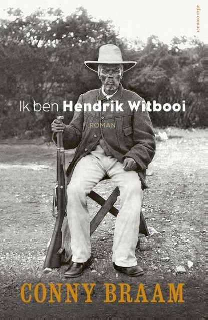 Ik ben Hendrik Witbooi, Conny Braam - Paperback - 9789025447182