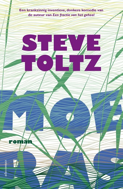 Moeras, Steve Toltz - Ebook - 9789025448035