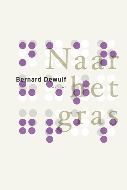 Naar het gras, Bernard Dewulf - Paperback - 9789025453367