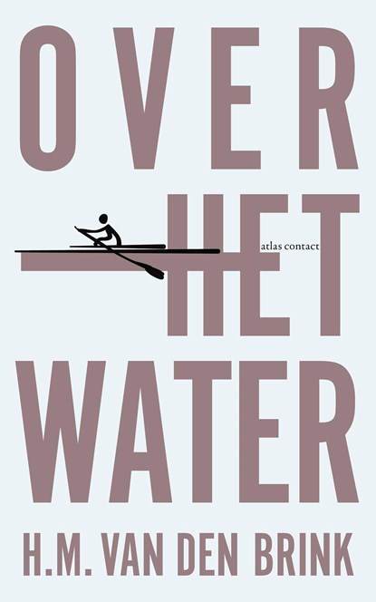 Over het water, H.M. van den Brink - Gebonden - 9789025453503