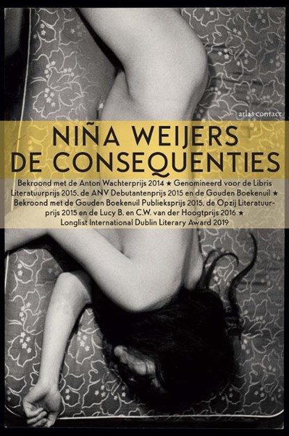 De consequenties, Niña Weijers - Paperback - 9789025454159