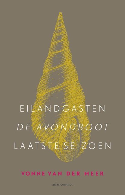 Eilandgasten, De avondboot, Laatste seizoen, Vonne van der Meer - Paperback - 9789025454166