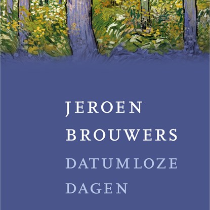 Datumloze dagen, Jeroen Brouwers - Luisterboek MP3 - 9789025454333
