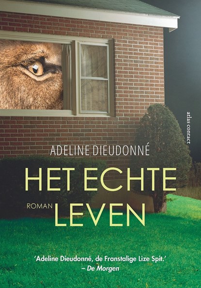 Het echte leven, Adeline Dieudonné - Ebook - 9789025454654