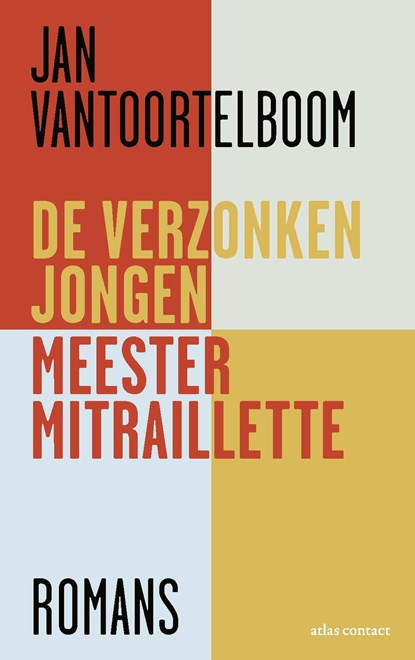 De verzonken jongen, Meester Mitraillette, Jan Vantoortelboom - Ebook - 9789025454999