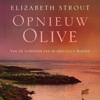 Opnieuw Olive, Elizabeth Strout - Luisterboek MP3 - 9789025458508