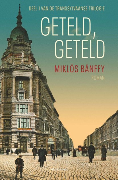 Geteld, geteld, Miklós Bánffy - Paperback - 9789025458652