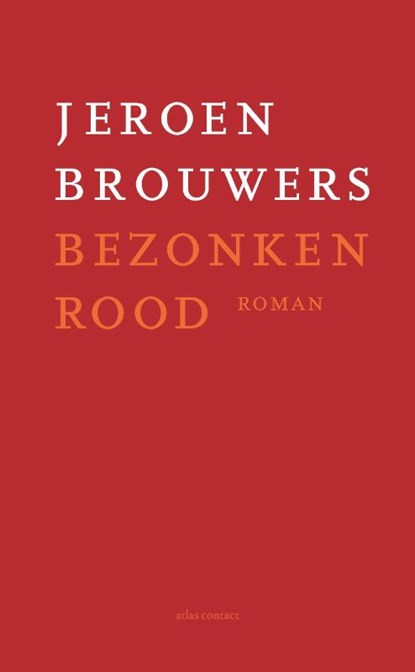 Bezonken rood, Jeroen Brouwers - Paperback - 9789025459024
