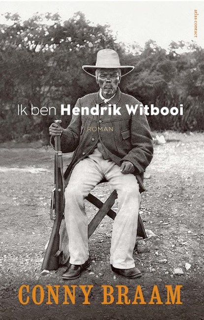 Ik ben Hendrik Witbooi, Conny Braam - Paperback - 9789025459109