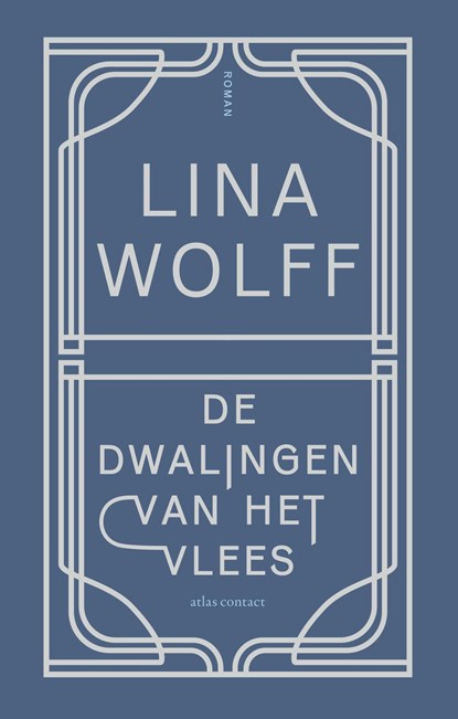 De dwalingen van het vlees, Lina Wolff - Ebook - 9789025459437
