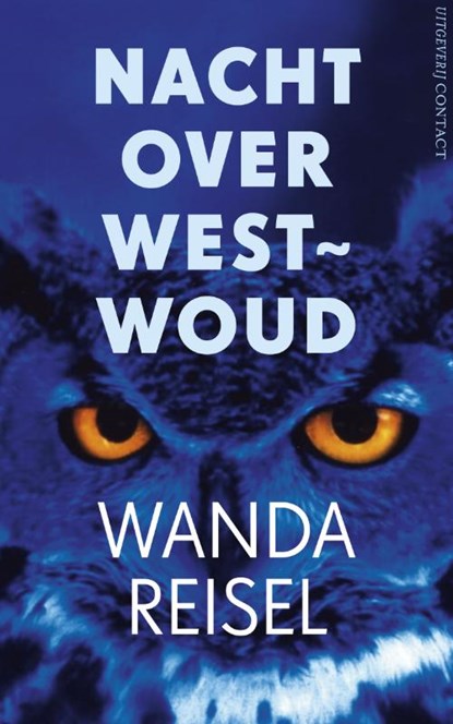 Nacht over Westwoud, REISEL, Wanda - Paperback - 9789025475123