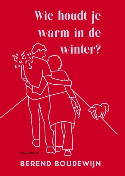 Wie houdt je warm in de winter?, Berend Boudewijn - Gebonden - 9789025475239