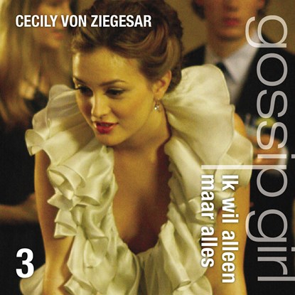 Ik wil alleen maar alles, Cecily von Ziegesar - Luisterboek MP3 - 9789025749187