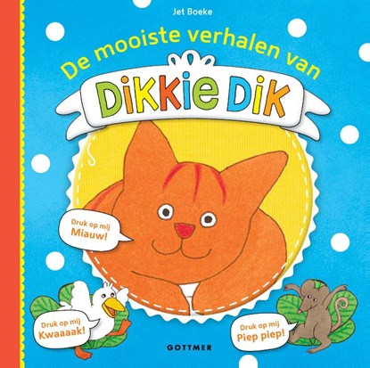 De mooiste verhalen van Dikkie Dik, Jet Boeke - Gebonden - 9789025754976