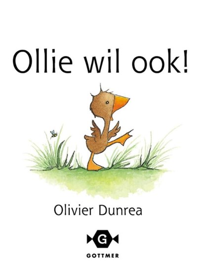 Ollie wil ook!, Olivier Dunrea - Ebook - 9789025758929
