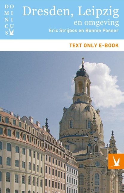 Dresden, Leipzig en omgeving, Eric Strijbos ; Bonnie Posner - Ebook - 9789025759704