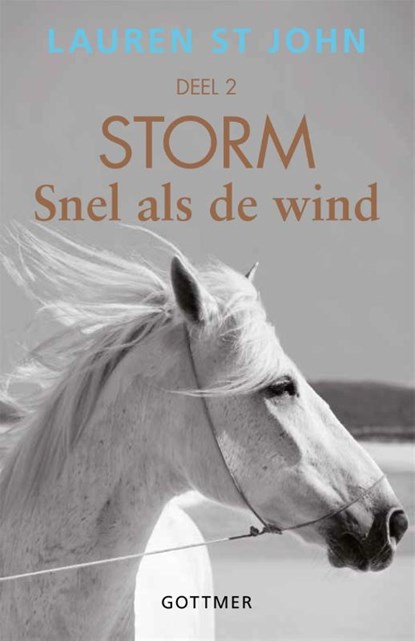 Snel als de wind, Lauren St John - Paperback - 9789025760625