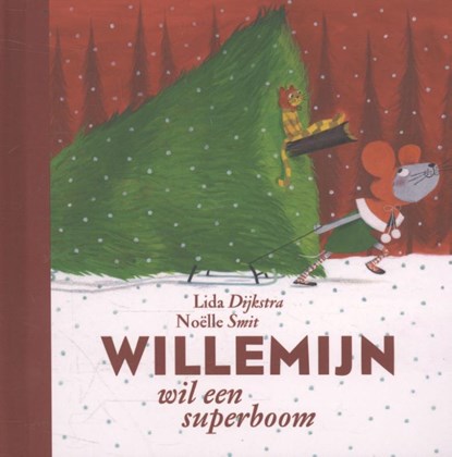 Willemijn wil een superboom, Lida Dijkstra - Gebonden - 9789025761356