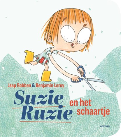 Suzie Ruzie en het schaartje, Jaap Robben ; Benjamin Leroy - Gebonden - 9789025761646