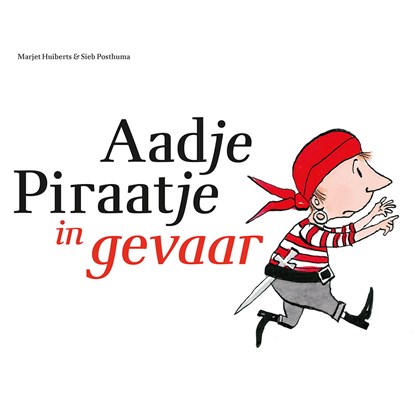 Aadje Piraatje in gevaar, Marjet Huiberts - Luisterboek MP3 - 9789025761769