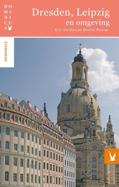 Dresden, Leipzig en omgeving, Eric Strijbos ; Bonnie Posner - Paperback - 9789025762605