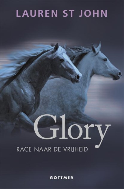 Glory, Lauren St John - Paperback - 9789025765576