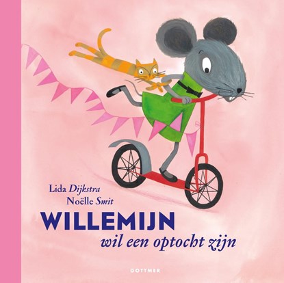 Willemijn wil een optocht zijn, Lida Dijkstra - Ebook - 9789025765910