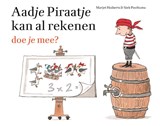 Aadje Piraatje kan al rekenen, Marjet Huiberts -  - 9789025768836