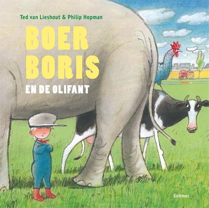 Boer Boris en de olifant, Ted van Lieshout - Gebonden - 9789025769390