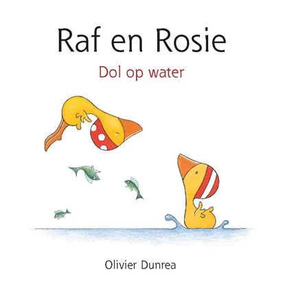 Raf en Rosie, Olivier Dunrea - Gebonden - 9789025770105