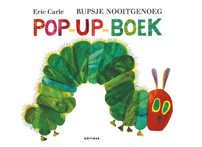 Rupsje Nooitgenoeg pop-up-boek, Eric Carle - Gebonden - 9789025770198